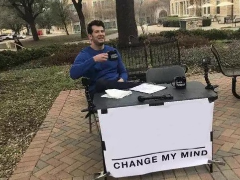 Change My Mind meme about Ghost Lifestyle